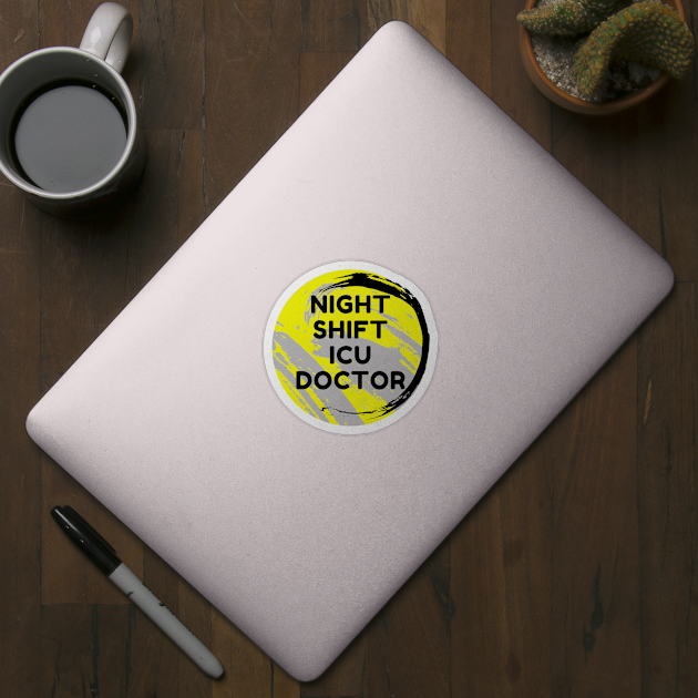 Night Shift ICU Doctor by Famgift